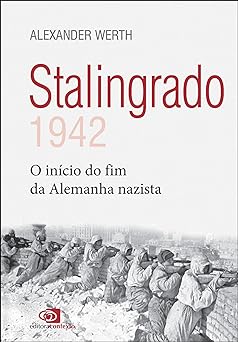 Stalingrado 1942 o inicio do fim da Ale